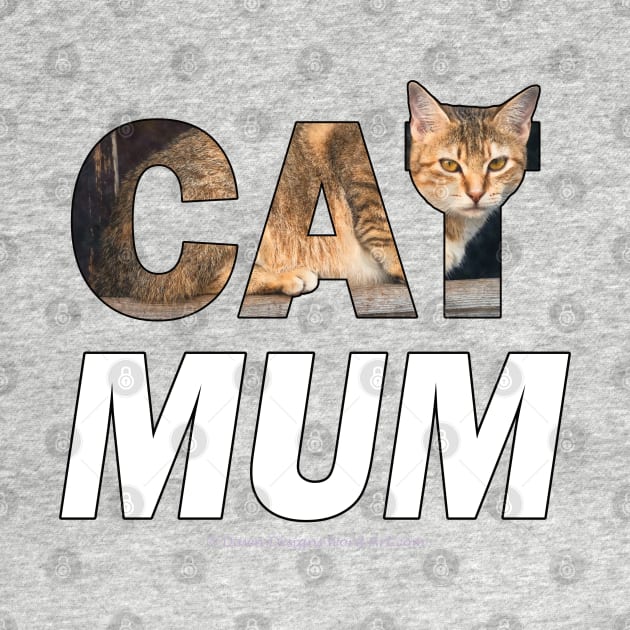 CAT MUM - tabby cat oil painting word art by DawnDesignsWordArt